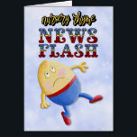 Humpty Dumpty News Flash Funny Birthday Card<br><div class="desc">Adorable cri de pépinière nouvelles flash carte d’anniversaire déclare que pauvre "Humpty Dumpty a été poussé" ...  mais je suis sûr que vous allez vous en remettre à temps pour célébrer votre grand jour!</div>