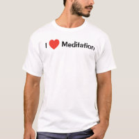 I <3 Dude Collection : I Love Méditation T-Shirt