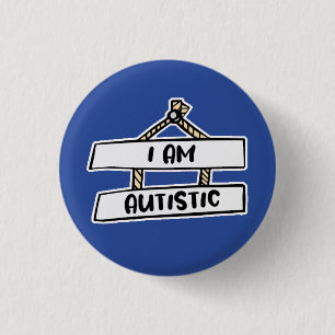 I Am Autistic badge - Neurodivergent Badge