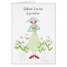 I am here if you need me girlfriend