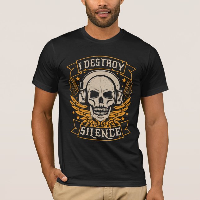 I Destroy Silence - Skull Music Lover T-shirt (Devant)