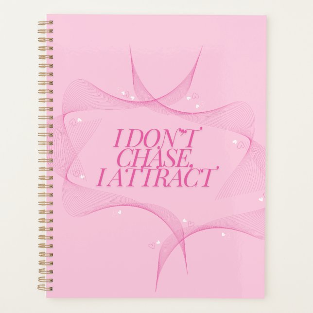 I don't chase, I attract Quote, Pink (Devant)