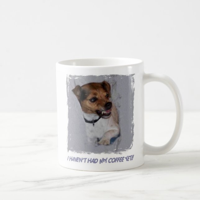 I HAVENT A EU MON CAFÉ POURTANT DES TASSES (Droite)