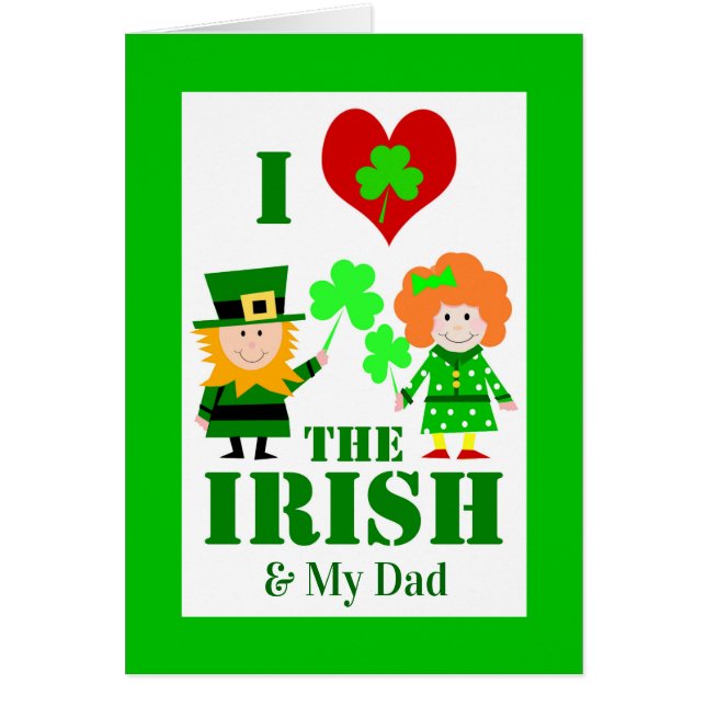 I Heart Love the Irish and My Dad St Patrick's (Devant)