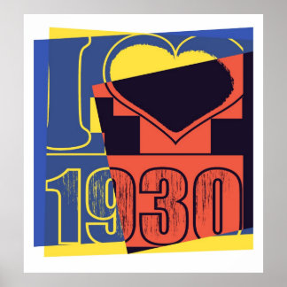 I love 1930 - poster Pop Art