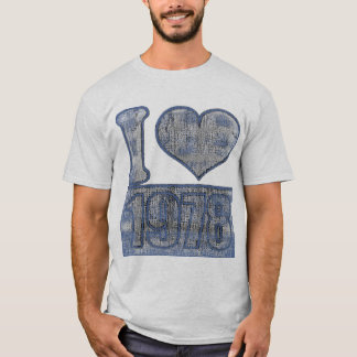 I love 1978 - T-shirt Vintage