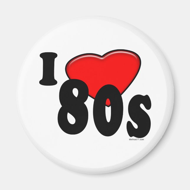 I Love 80s Magnet (Devant)