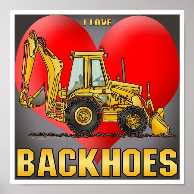 I Love Backhoes Poster Imprimer (Devant)