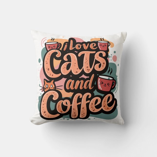 I Love Cats and Coffee Coussin (Recto)