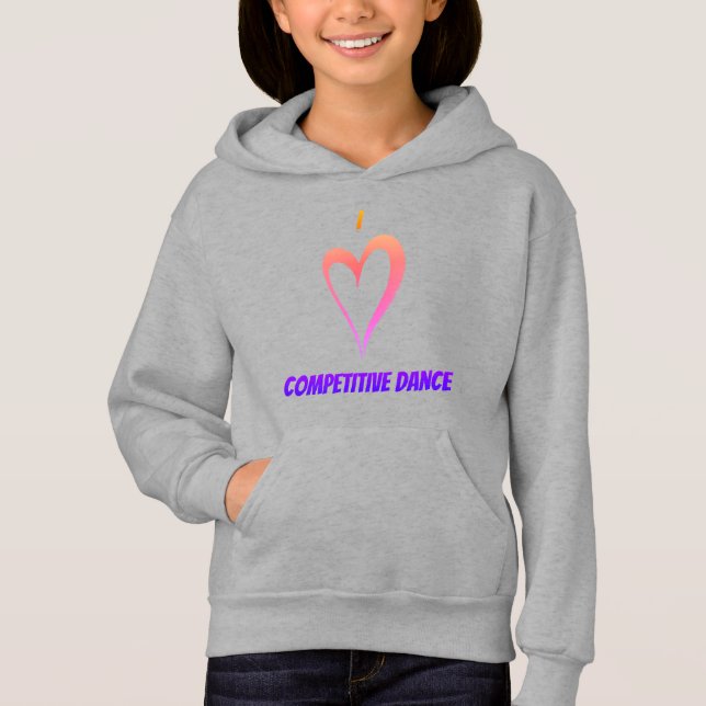 I Love Compétitive Dance - Enfants Sweat - shirt à (Devant)