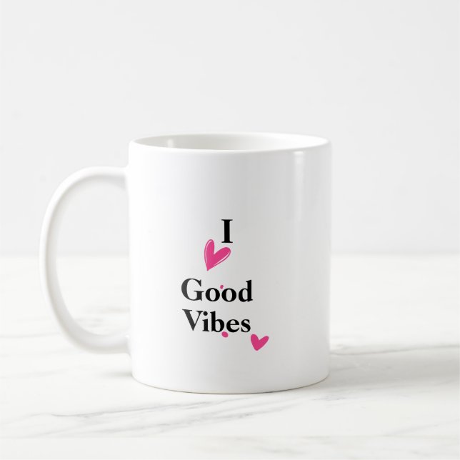 I Love Good Vibes Coffee Mug 11 oz (Gauche)
