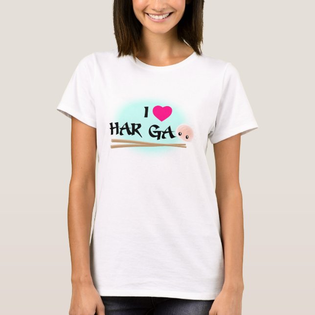 I Love Har Gao (crevettes à la broche) T-Shirt (Devant)
