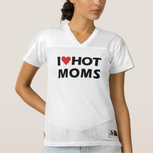 I Love Hot Moms Football Jersey T-Shirts