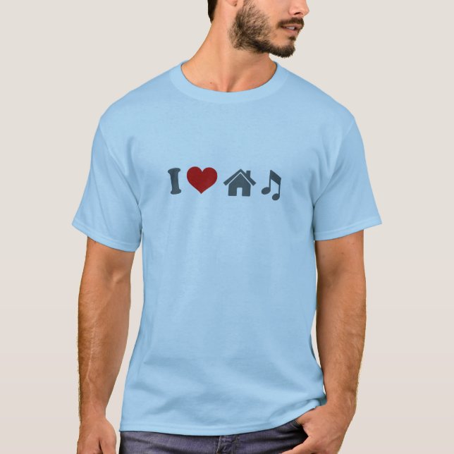I Love House Music T-Shirt (Devant)