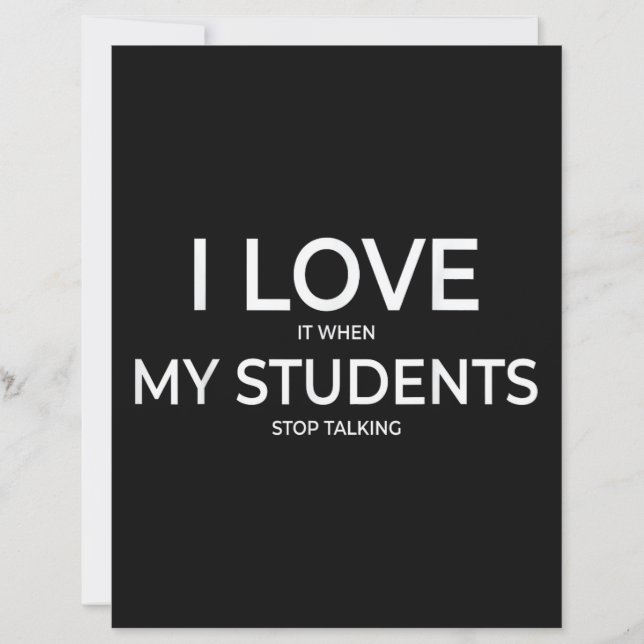 I Love It When My Students Stop Talking Highschool (Devant)