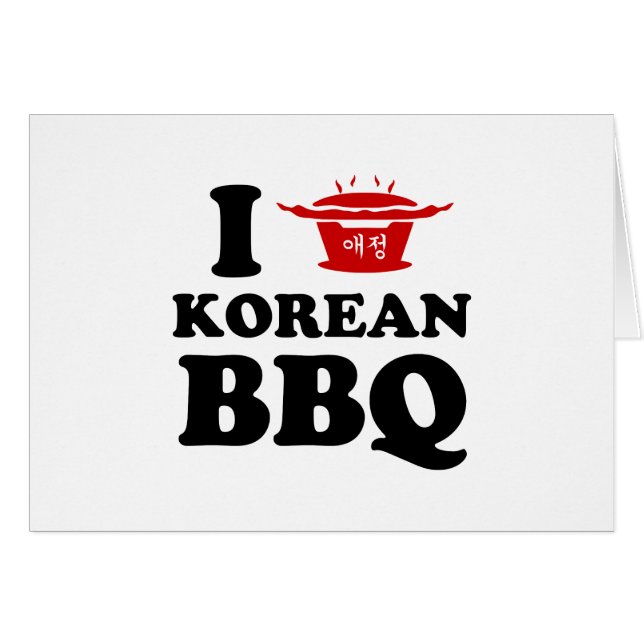 I Love Korean BBQ (고 기 구 이) Card (Devant horizontal)