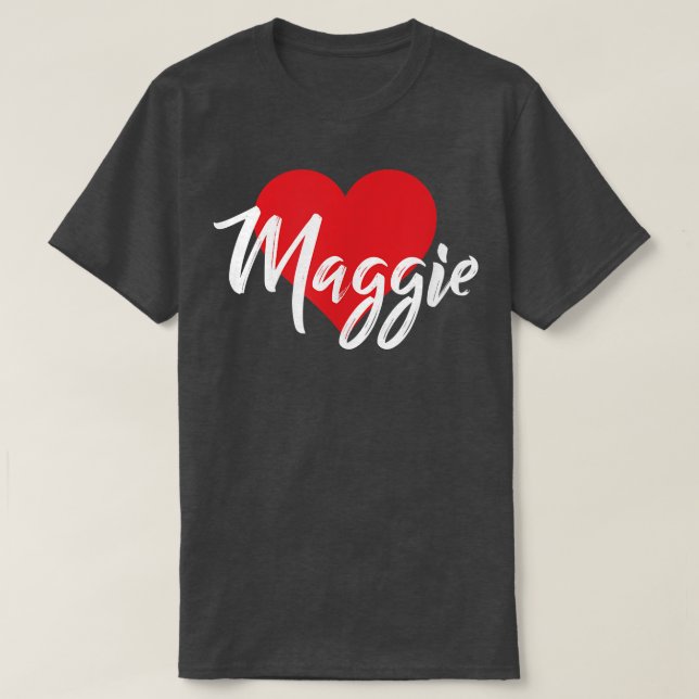 I Love Maggie First Nom Tshirt I Heart Named  (Design devant)