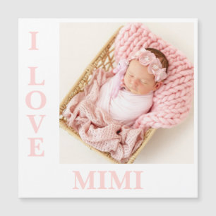 I Love Mimi Pink Typography Photo Birth Magnet