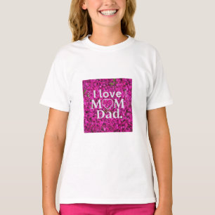I LOVE MOM DAD T-shirt tendance