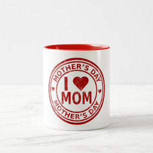 I Love Mom - Fête des mères 11 oz Mug à deux tons