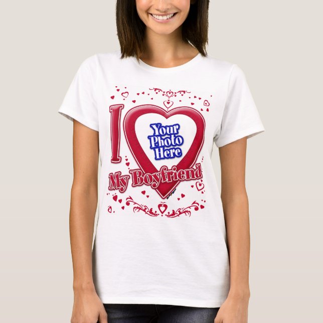 I Love My Boyfriend Photo Red Hearts T-Shirt (Devant)