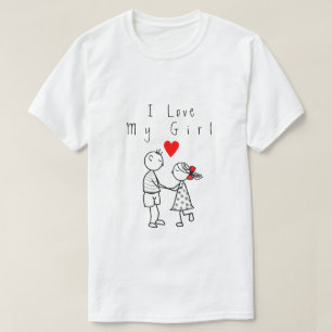 I Love My Girl Text T-Shirt Love - Personnalisable