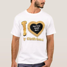 I Love My Girlfriend 2023 Custom Valentine T-Shirt