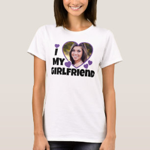 I Love My Girlfriend Personnaliser Photo T-Shirt