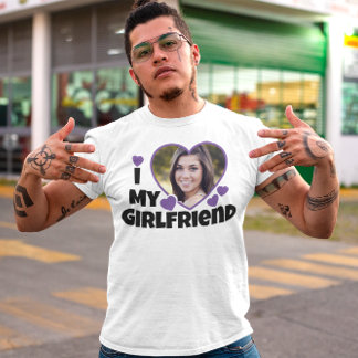 I Love My Girlfriend Personnaliser Photo T-Shirt