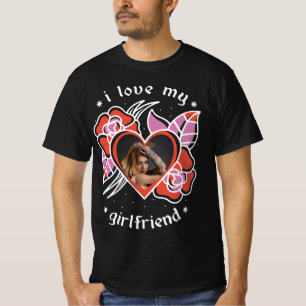 I Love My Girlfriend Photo personnalisée T-shirt n