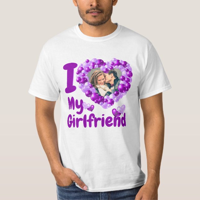 I Love My Girlfriend Purple Custom Photo T-Shirt (Devant)