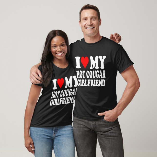 I Love My Hot Cougar Girlfriend I Classic T-shirt (Unisexe)