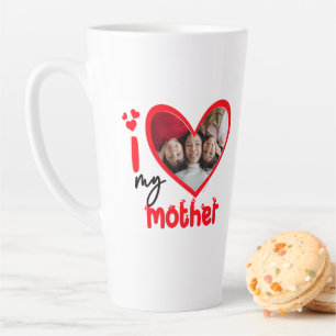 I Love My Mother Photo Cadeau Latte Mug