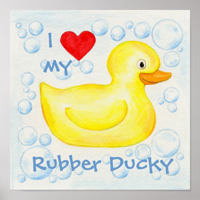 I Love My Rubber Ducky poster (Devant)