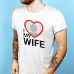 I Love My Wife mens tshirts<br><div class="desc">Créez votre propre T-shirt I Love My Wife Homme Photo Text avec ce modèle de chemise moderne et drôle avec une police sans serif moderne cool et photo femme dans un coeur rouge immense. Ajoutez votre propre photo, votre nom ou tout texte personnalisé. Le t-shirt "I love My woman" est...</div>