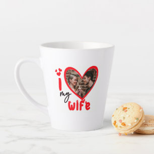 I Love My Wife Photo Cadeau Latte Mug