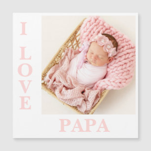 I Love Papa Pink Typographie Photo Baby Magnet