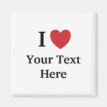 I Love Personalizable Fridge Magnet - Ajouter du t