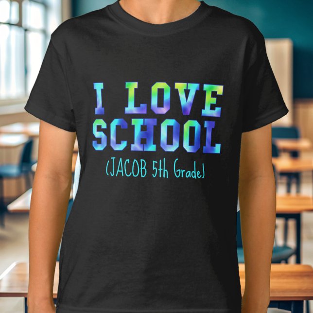 I Love School Boys Nom 5e année T-shirt (Love school? Add your name and class to this cool t-shirt)