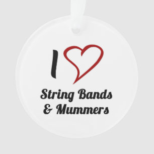I Love String Bands & Mummers