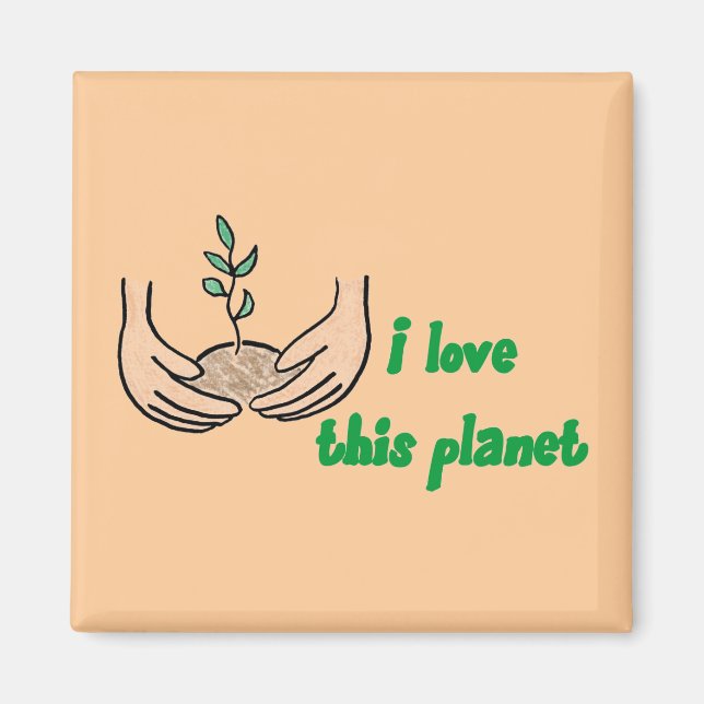 "I Love This Planet" Magnet Carré (Devant)