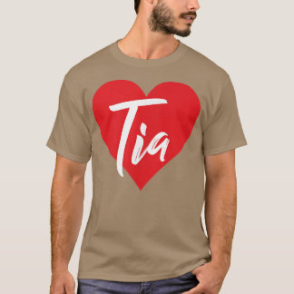 I Love Tia Prénom Tshirt I Heart Nom