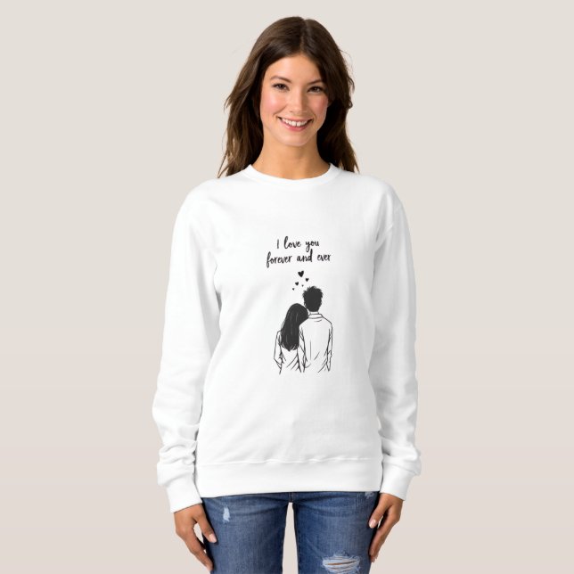 I Love You Forever Line Art Sweatshirt (Devant entier)