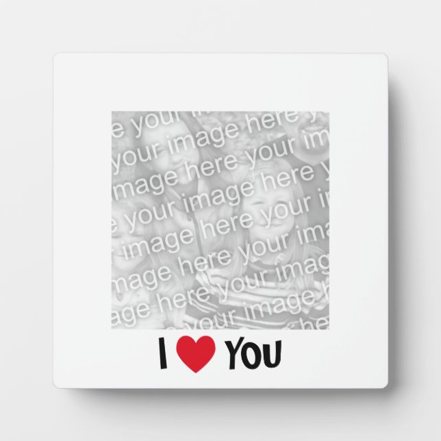 I Love You Photo Plaque (Devant)