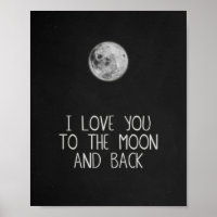 I Love You to the Moon and Back Moon Poster Art