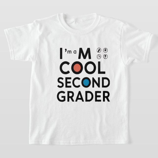 I’m a Cool Second Grader Back to School T-Shirt  (Poser)