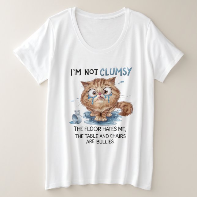 I’m Not Clumsy, The Floor Hates Me  (Design devant)