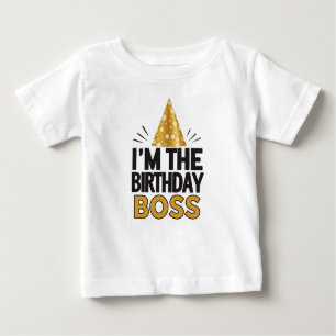"I’m the Birthday Boss" - T-shirt bébé