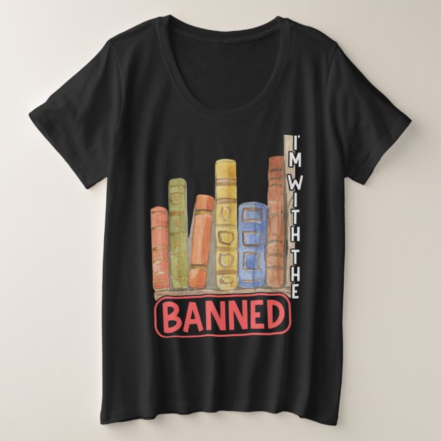 I m With The Banned Book Read Banned Books Present (Design devant)