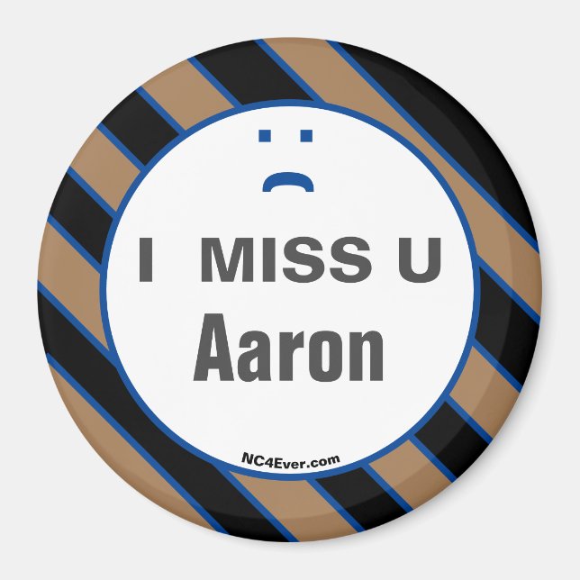 I MISS U Aaron aimant (Devant)